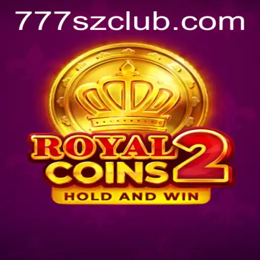 Exploring RoyalCoins2: The Exciting World of 777sz